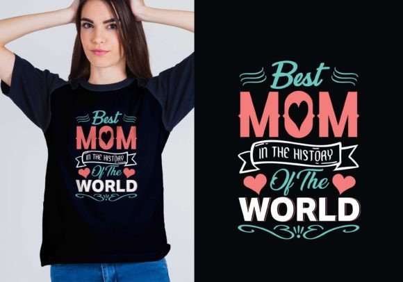 Best Mom T-shirt Design for Mother's Day