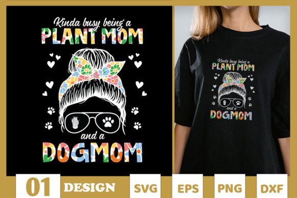 Busy Plant Dog Mom SVG: A Versatile Design