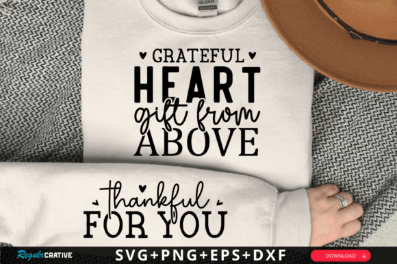 Grateful Heart Gift from Above Sleeve
