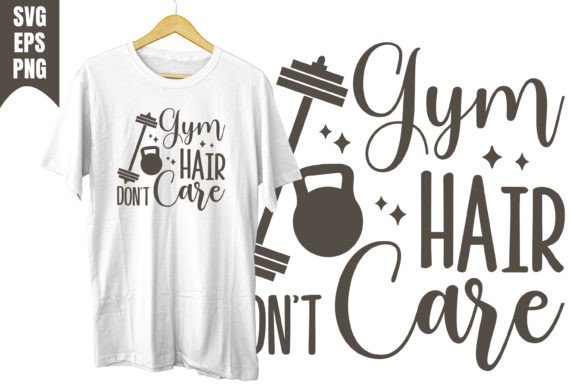 Gym Hair Don't Care: A Fun, Relatable SVG Design