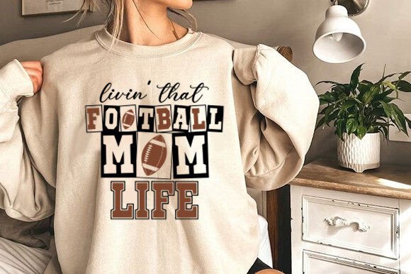 Livin That Football Mom Life SVG File