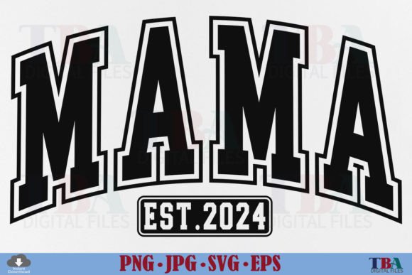 Mama Est 2024 PNG, Mom Varsity SVG: A Designer's Review