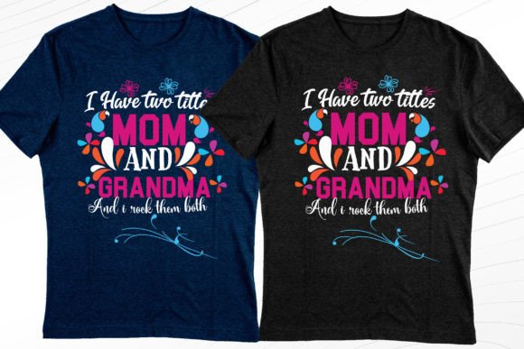 Modern Mom and Grandma Tshirt Embroidery