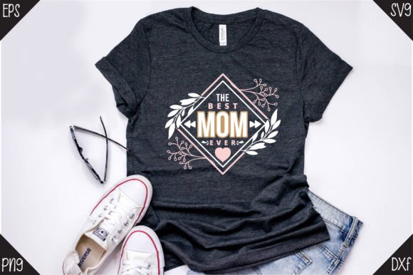 Mother's Day: The Best Mom Ever