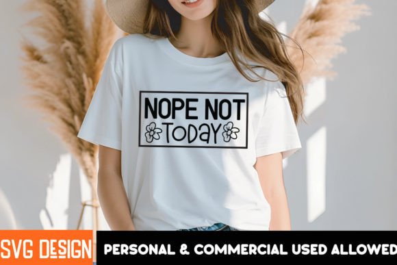 Nope Not Today: A Sassy SVG for Embroidery