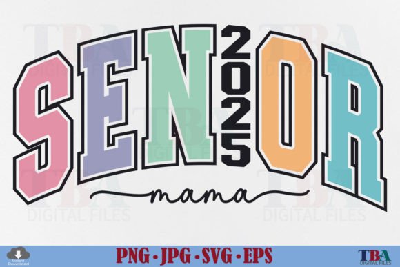 Senior Mama 2025 SVG Mom Graduation PNG Review