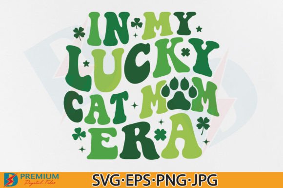 St Patricks, in My Lucky Cat Mom Era SVG: A Charming Embroidery Design