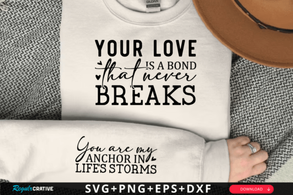 Your Love is a Bond That Never Breaks